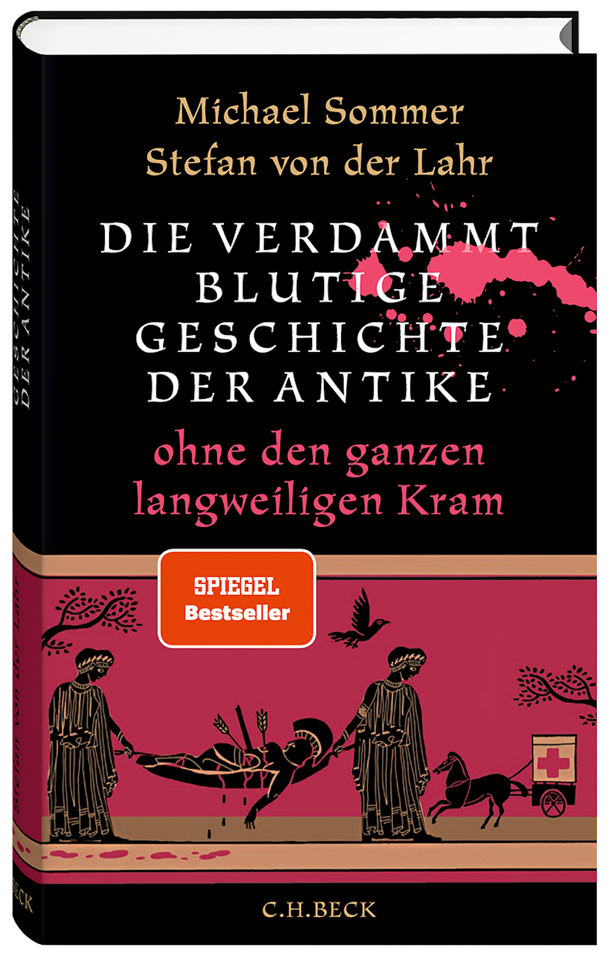 Cover: Sommer/von der Lahr, Die verdammt blutige Geschichte der Antike