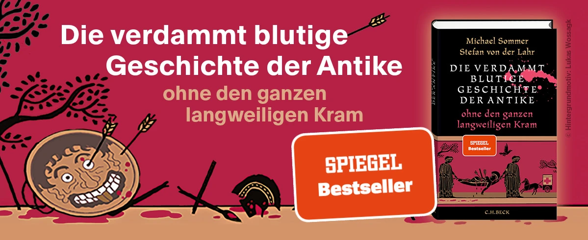 zum Buch "Die verdammt blutige Geschichte der Antike" von Stefan von der Lahr und Michael Sommer