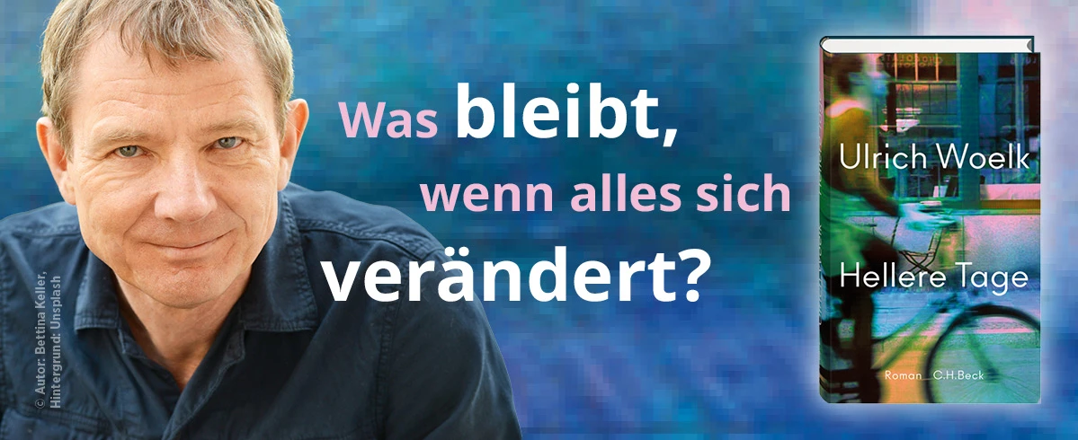 zum Buch "Hellere Tage" von Ulrich Woelk